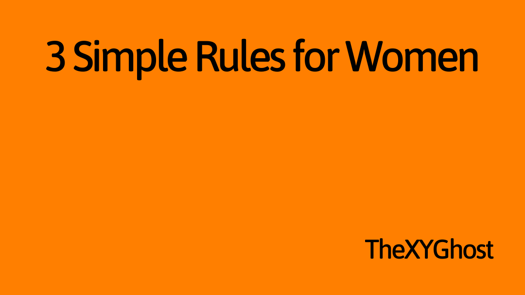 3 Simple Rules for Women