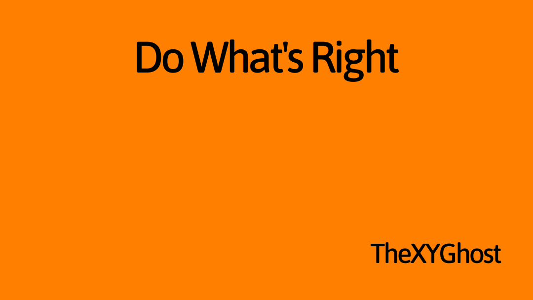 Do What's Right