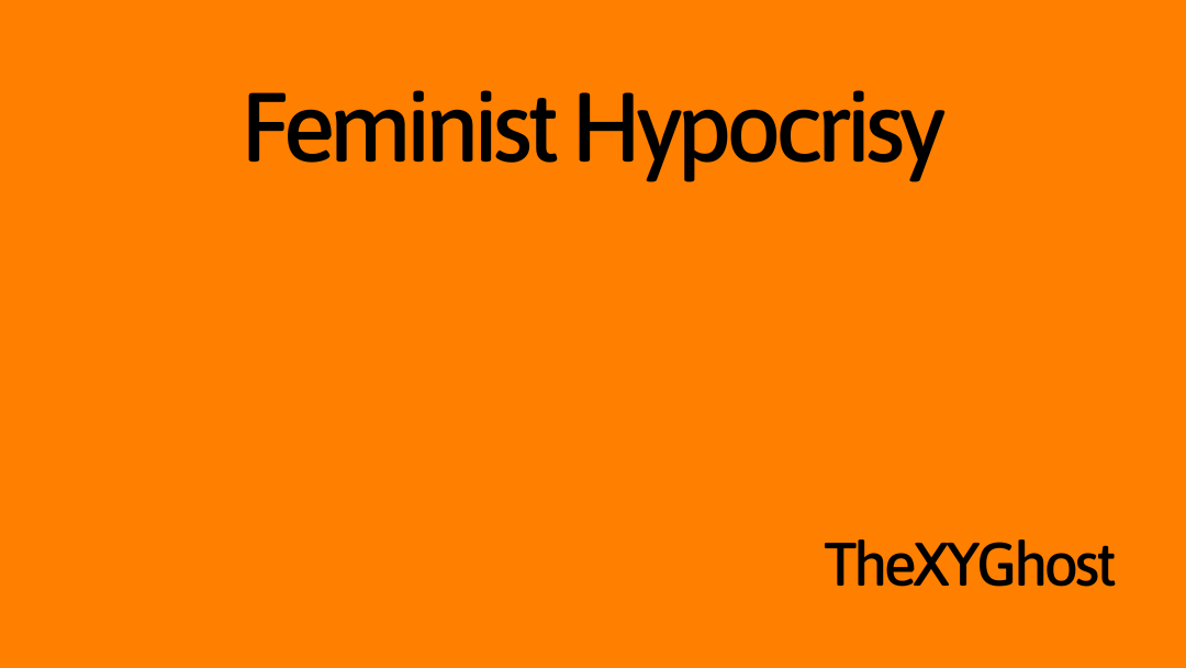 Feminist Hypocrisy