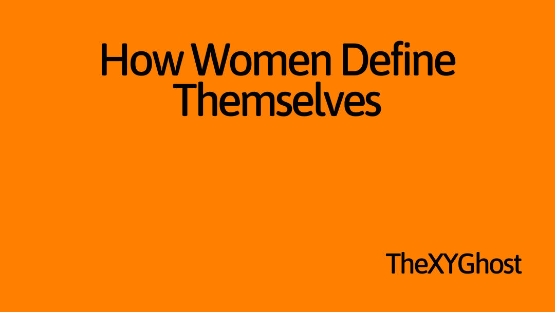 How Women Define Themselves