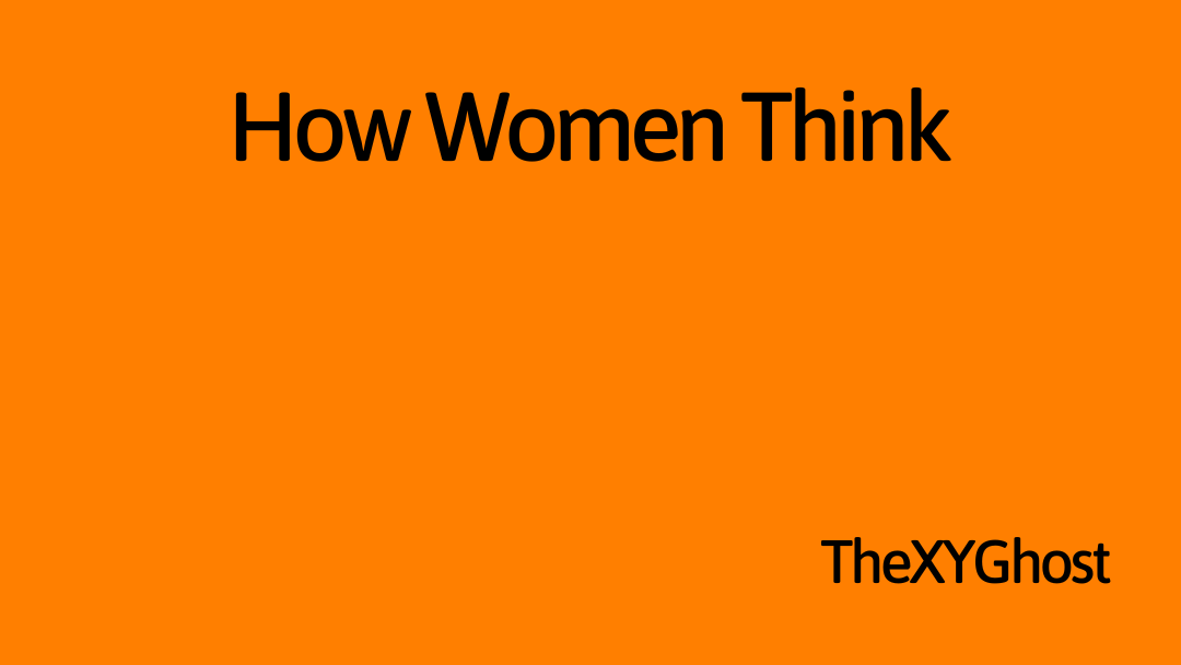 How Women Think