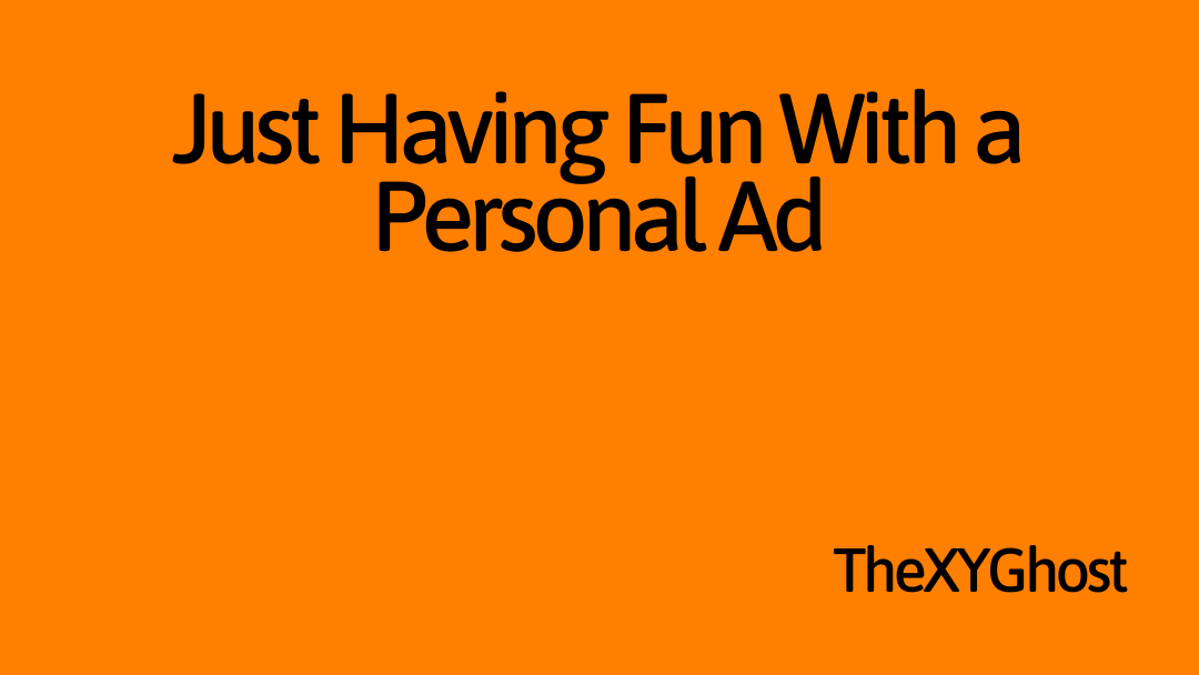 Just Having Fun With a Personal Ad