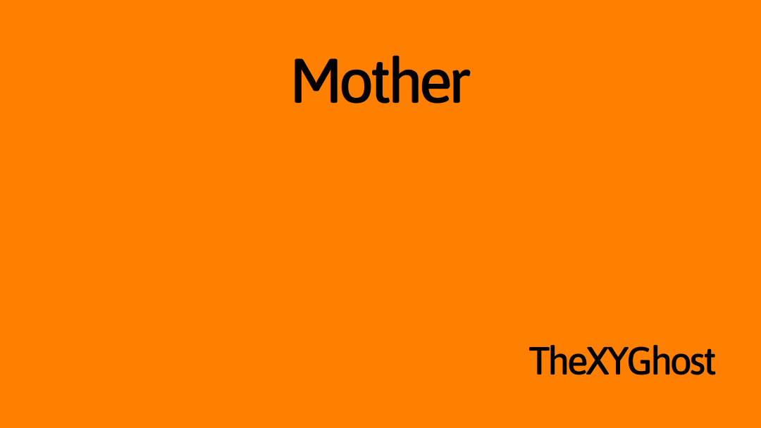 Mother