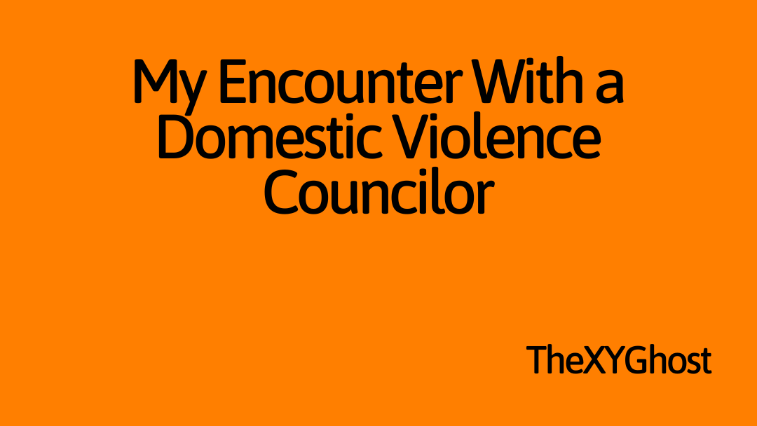 My Encounter With a Domestic Violence Councilor