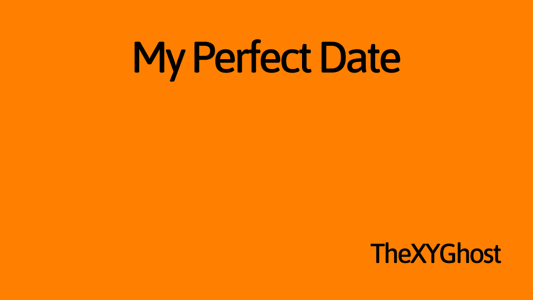 My Perfect Date