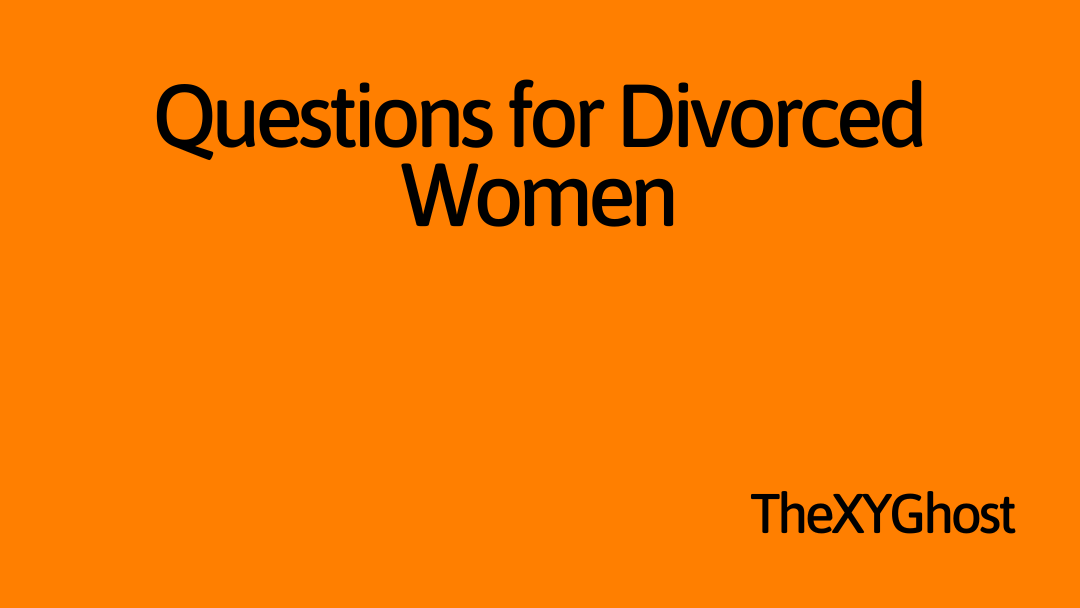 Questions for Divorced Women