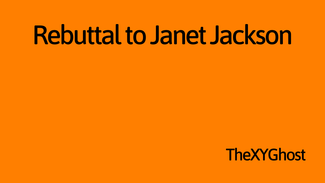 Rebuttal to Janet Jackson