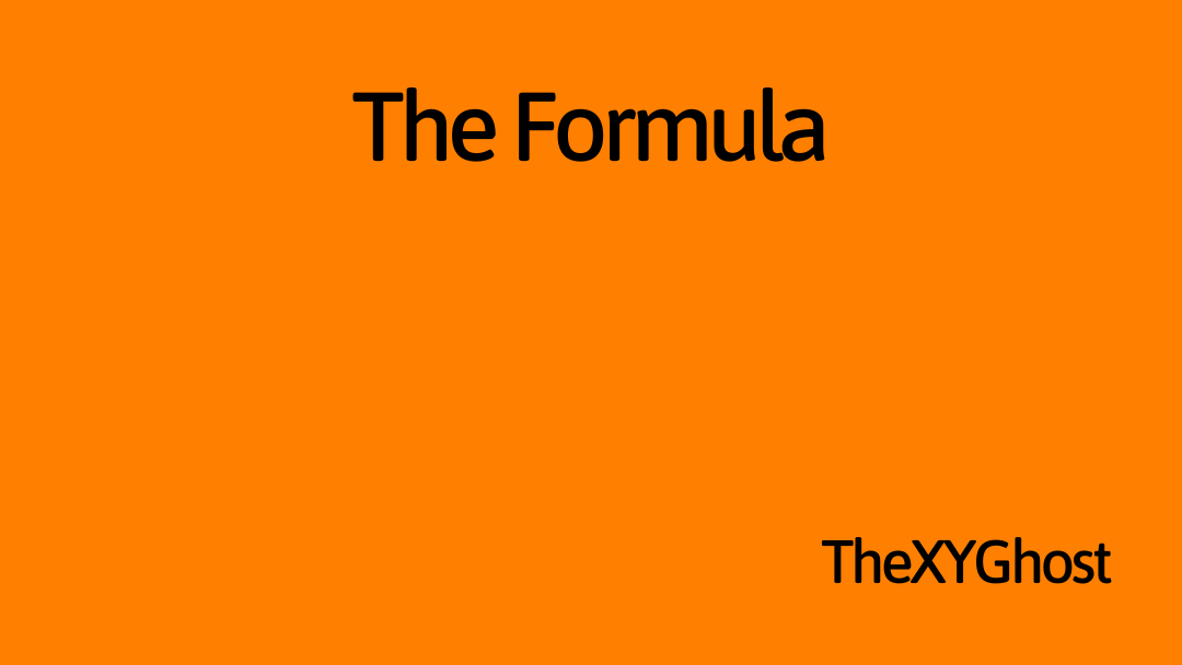 The Formula