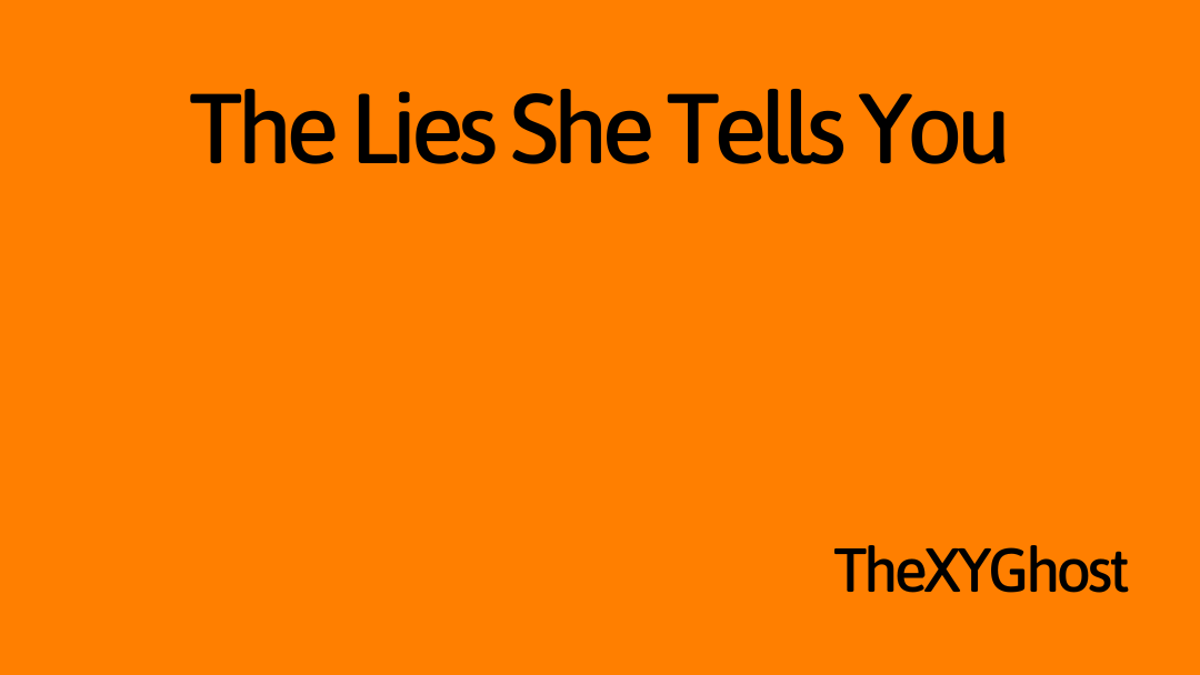 The Lies She Tells You