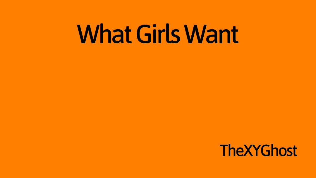 What Girls Want