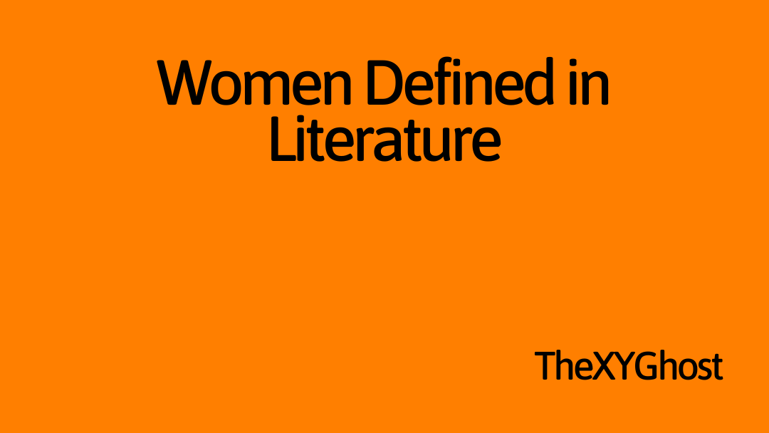 Women Defined in Literature